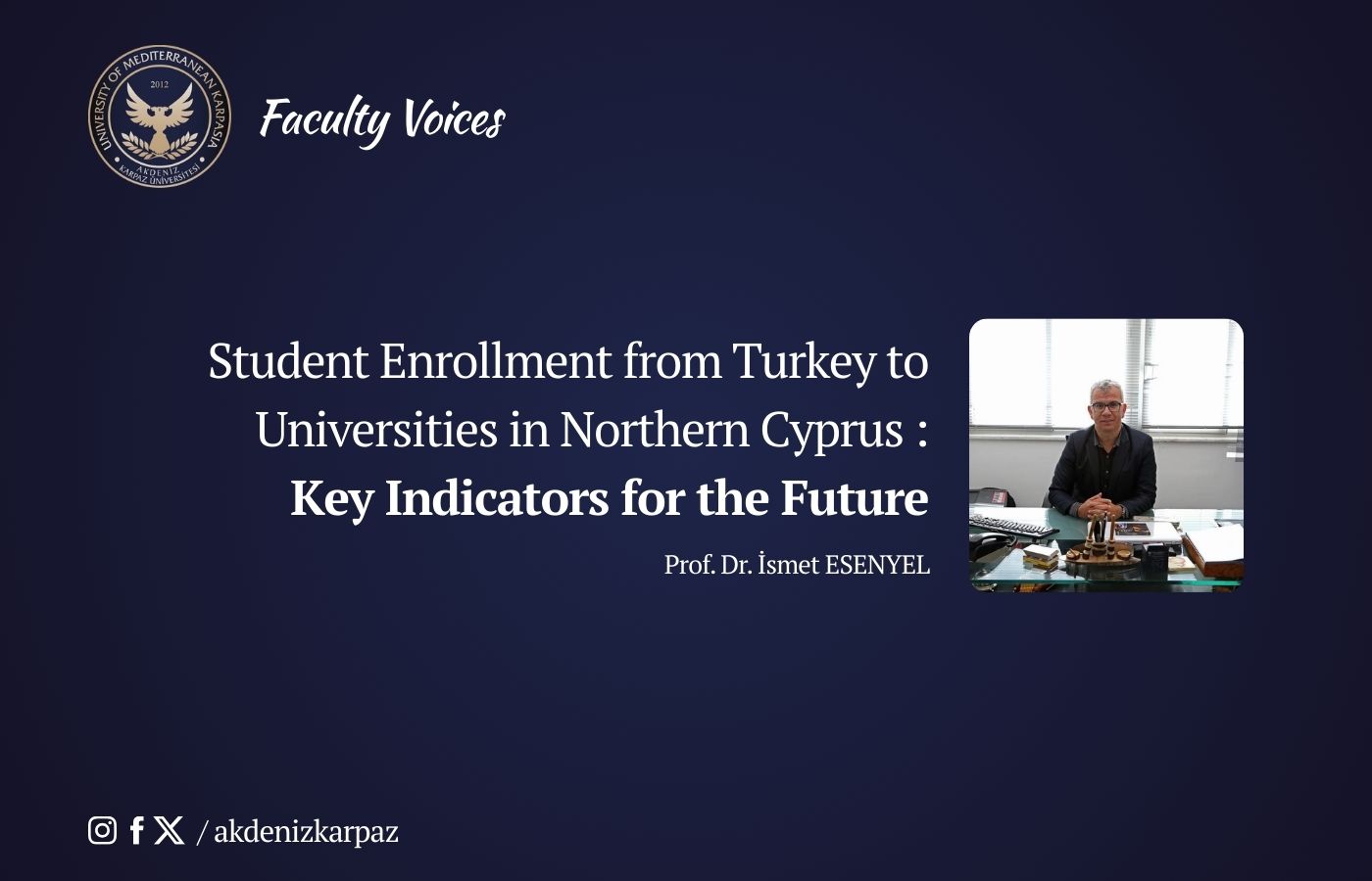 Student Enrollment from Turkey to Universities in Northern Cyprus: Key Indicators for the Future