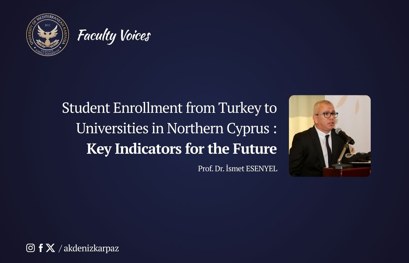 Student Enrollment from Turkey to Universities in Northern Cyprus: Key Indicators for the Future