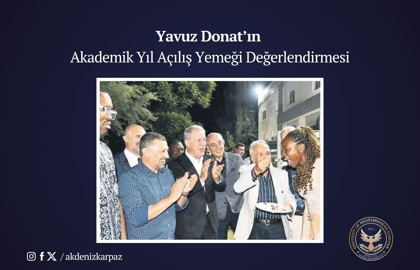 Yavuz Donat’ın Akademik Yıl Açılış Yemeği Değerlendirmesi