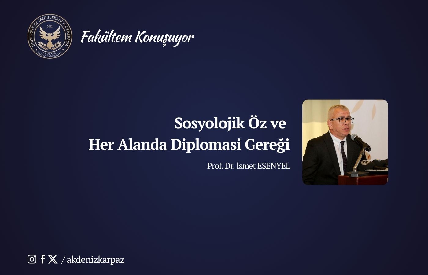 Sosyolojik “Öz” ve her alanda diplomasi gereği