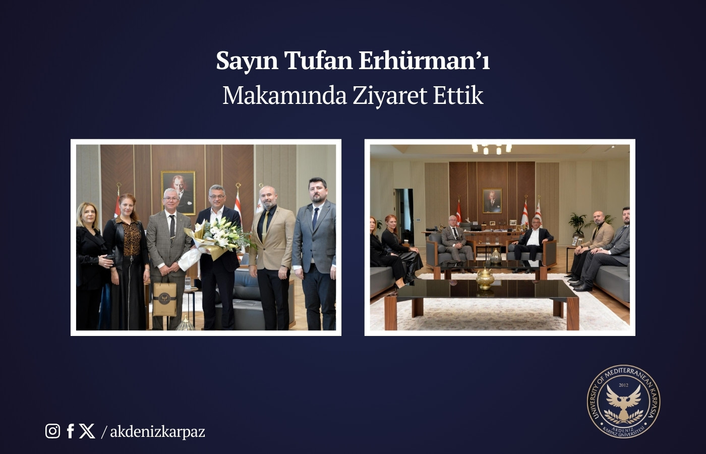 Sayın Tufan Erhürman’ı Makamında Ziyaret Ettik