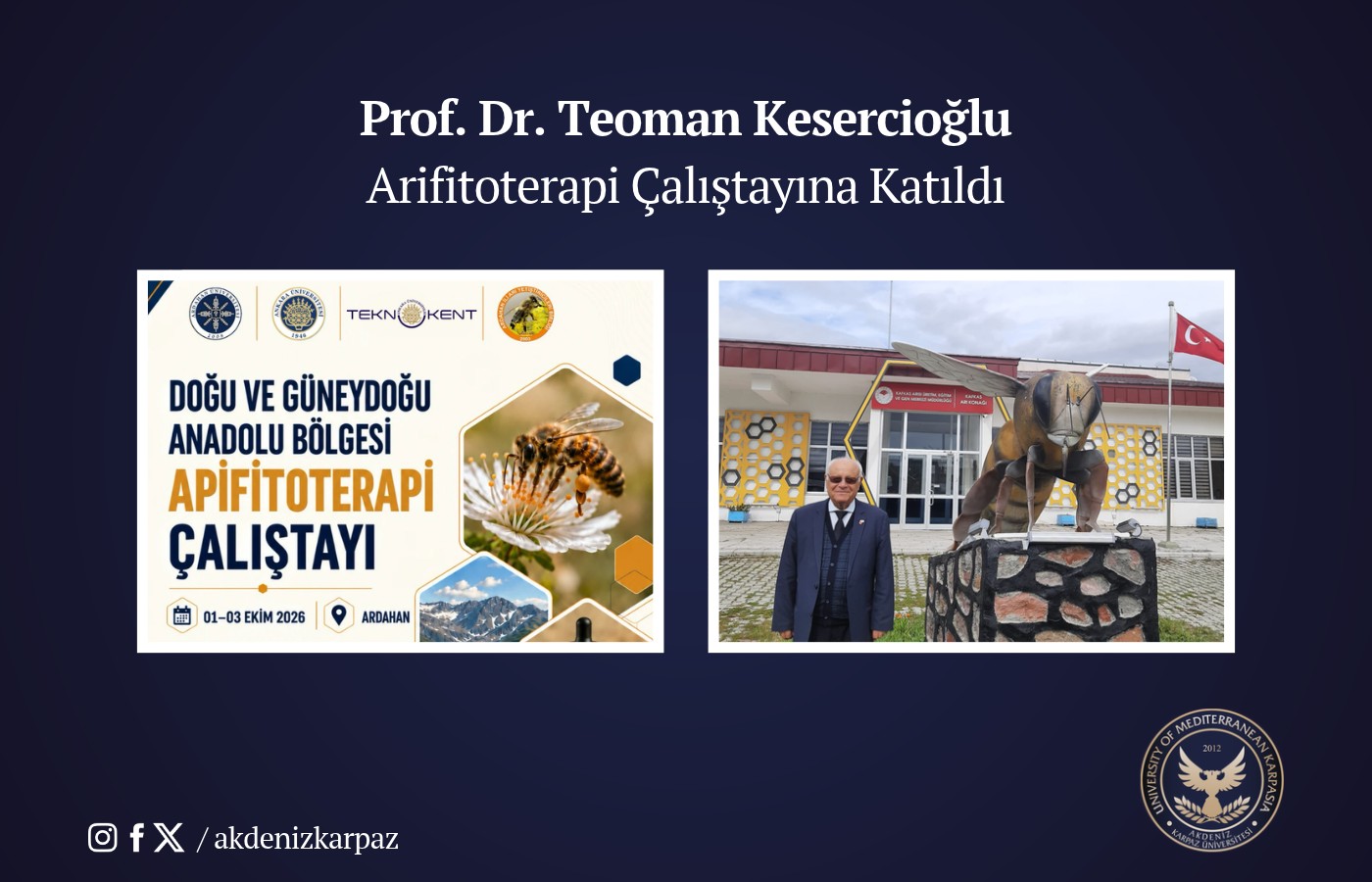 AKÜN Rektörü Prof. Dr. Teoman İsmail Kesercioğlu, Apifitoterapi Çalıştayı’na Katıldı