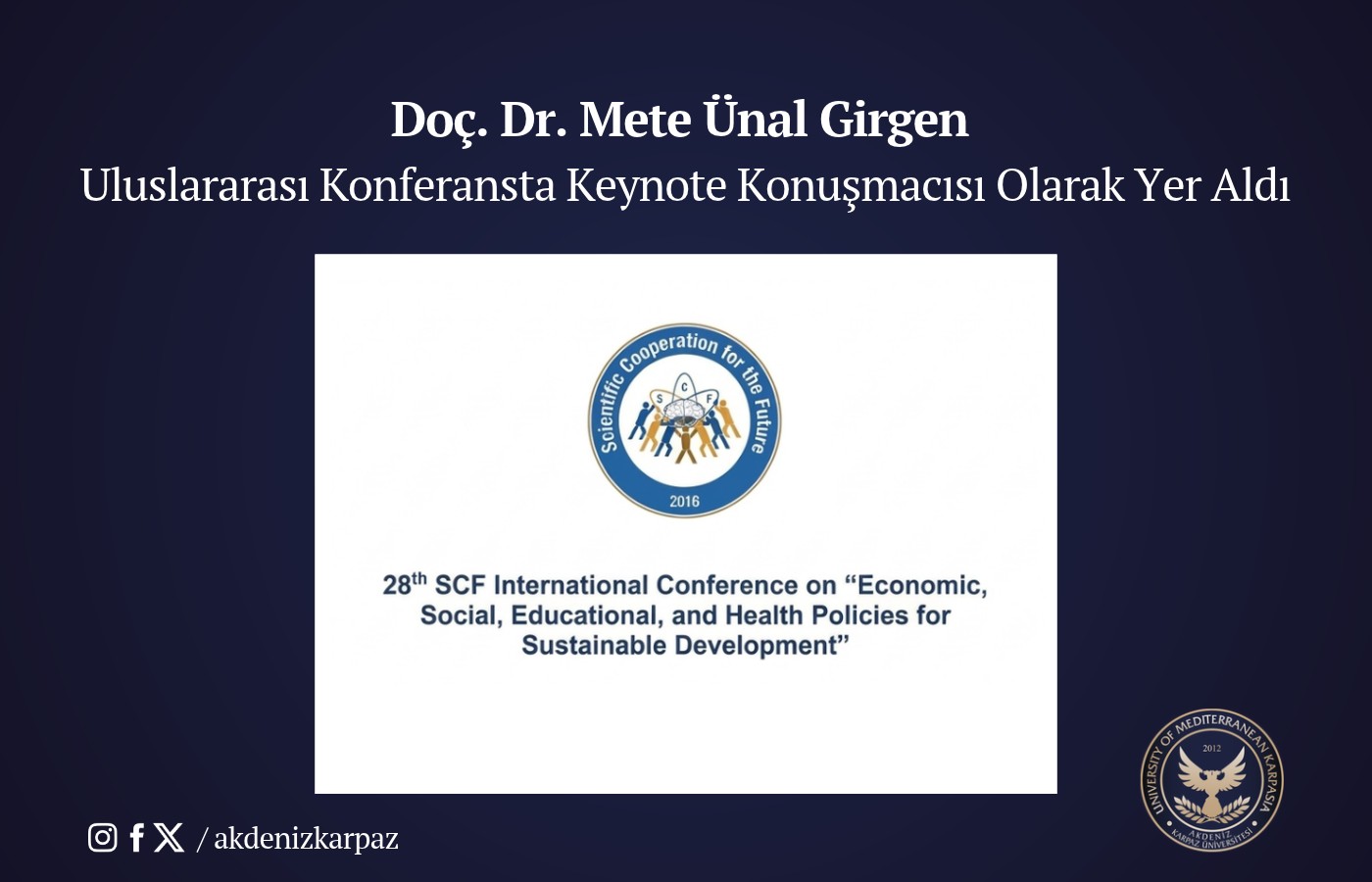 Doç. Dr. Mete Ünal Girgen Uluslararası Konferansta Keynote Konuşmacısı Olarak Yer Aldı